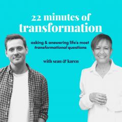 22 Minutes of Transformation: What Are You Moving Through?