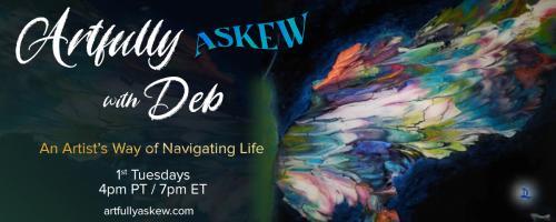 Artfully Askew with Deb: An Artist’s Way of Navigating Life: Shipwreck: Perhaps You Were Made For This Moment: To Walk Through Blazing Fire and Come Forth as Gold. 