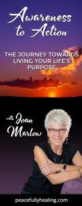 Awareness to Action with Joan Marlow:  The Journey Towards Living Your Life's Purpose