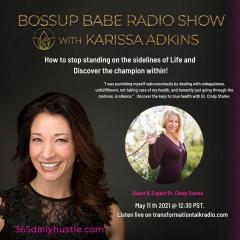 BossUp Babes with Karissa Adkins: Helping Babes BossUp, ShowUp, & Thrive : Ep. 6 - How to stop standing on the sidelines of Life and Discover the champion within!