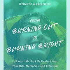Burn Bright Today with Jennifer Jay: How to SurThrive When You Discover Something In Your Life Is A Lie