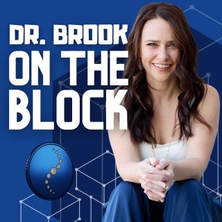 Dr. Brook On The Block: Ep 11: The Crypto Chronicles with Adryenn Ashley