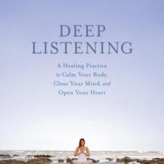 Empowerment Radio with Dr. Friedemann Schaub: Deep Listening - How to Calm Your Body, Clear Your Mind, and Open Your Heart
