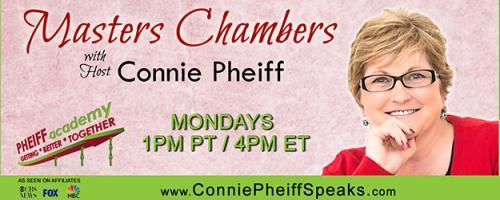 Masters Chambers with Host Connie Pheiff - Getting Better Together: The Six Figure Myth