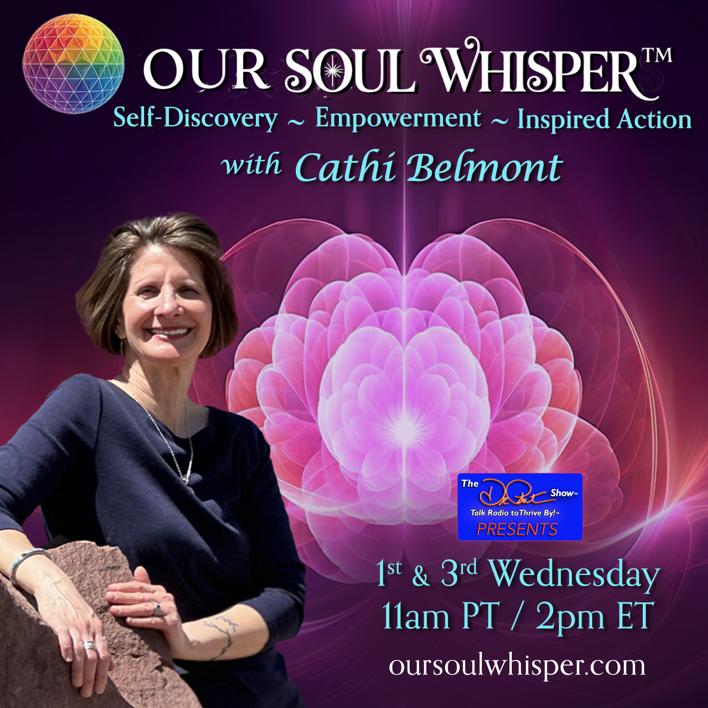 Our Soul Whisper™ with Cathi Belmont: Self-Discovery ~ Empowerment ~ Inspired Action