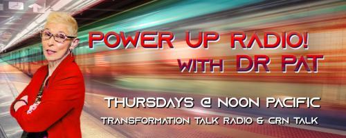 Power Up Radio with Dr. Pat: Unleashed, Unshaken, Unstoppable: A Second Chance at Life - Cryonics and Walt Disney 