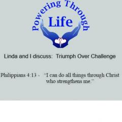 Powering Through Life : Triumph Over Challenge