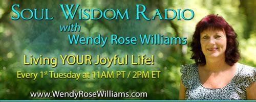 Soul Wisdom Radio with Wendy Rose Williams - Living YOUR Joyful Life!: Dialing Up Your Intuition via Numerology with Deborah Stelfox