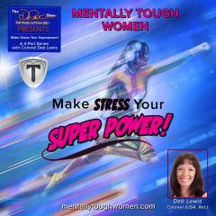 Mentally Tough Women with Colonel Deb Lewis