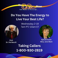 The Dr. Pat Show: Talk Radio to Thrive By!: Do you have the energy to live your best life?