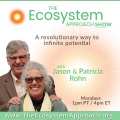 The Dr Pat Show, Dr Pat Show, Dr Pat, Pat Baccili, Transformation Talk Radio, transformation, Jason & Patricia Rohn, The Ecosystem Approach