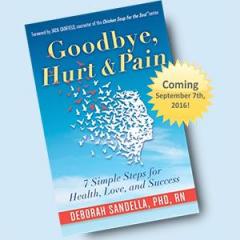 The Dr. Pat Show: Talk Radio to Thrive By!: Say Goodbye to Hurt & Pain with Author Dr. Deb Sandella