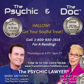 The Psychic and The Doc with Mark Anthony and Dr. Pat Baccili: HALLOW!  Get your soulful treat!