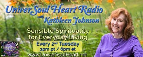 UniverSoul Heart Radio with Kathleen Johnson - Sensible Spirituality for Everyday Living: Encore: From Law Enforcement to Reiki Master
