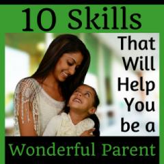 Vibrant Powerful Moms with Debbie Pokornik - Helping Everyday Women Create Extraordinary Lives!: 10 Skills That Can Help You Be A Wonderful Parent